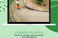 Learning to listen: “Migrant worker communities” (Photo by Ng Shi Wen)